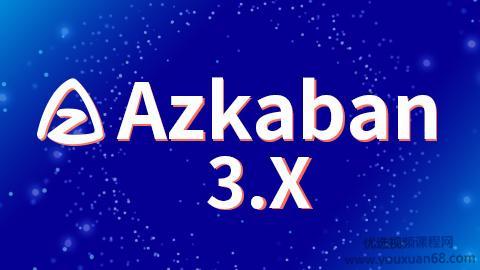 尚硅谷大数据技术之Azkaban3.X